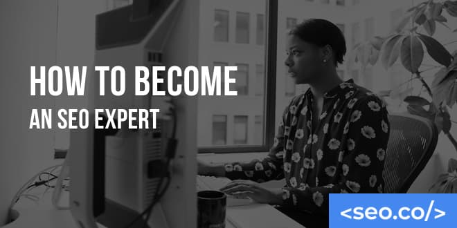 How to Become an SEO Expert in 2026