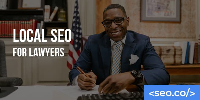 Local SEO Tips & Strategies For Lawyers