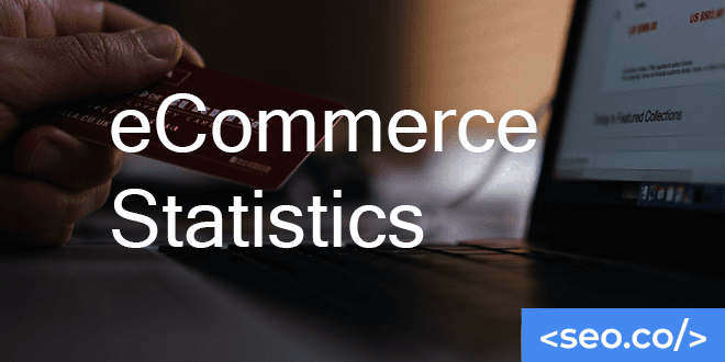 20+ eCommerce Industry Statistics in 7 Charts