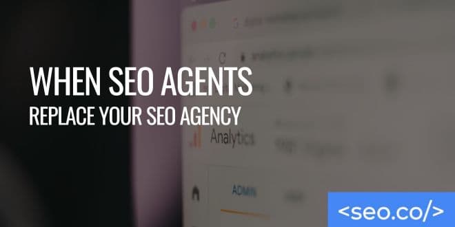 Agentic SEO: When AI SEO Agents Replace Your SEO Agency
