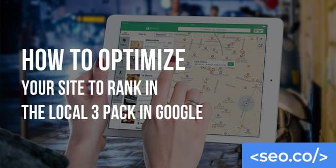 How to Rank in the Local 3-Pack on Google