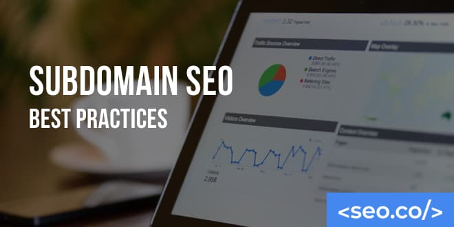 Subdomain SEO Best Practices