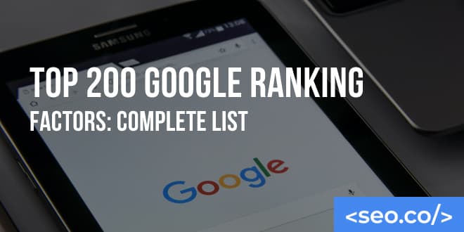 Top 200 Google Ranking Factors: 2026 Complete List