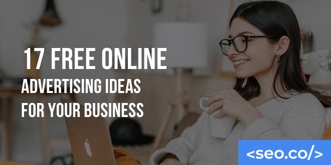 17 Free Online Advertising Ideas for Your Business