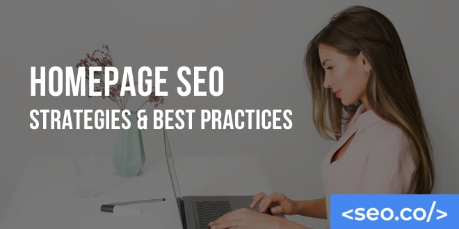 Homepage SEO Strategies & Best Practices