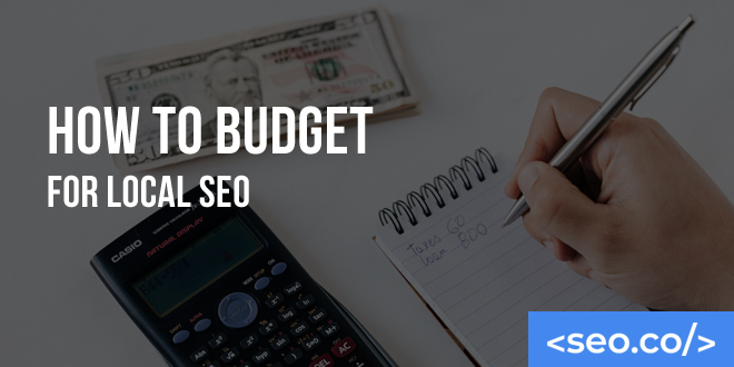 How to Budget for Local SEO