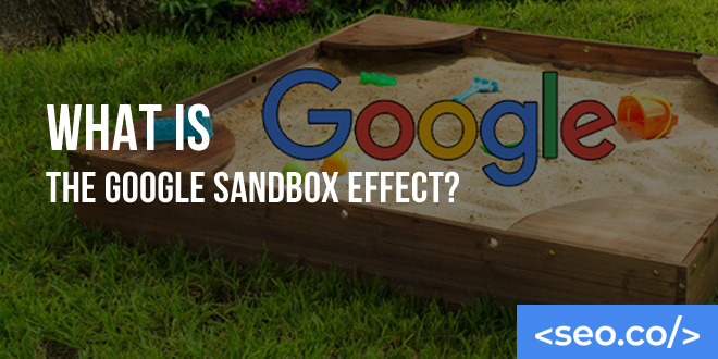 What Is the Google Sandbox Effect