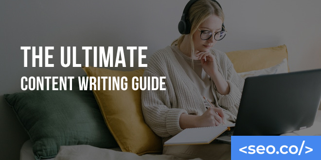 The Ultimate Content Writing Guide