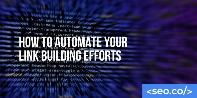 How to Automate Your Link Building for SEO