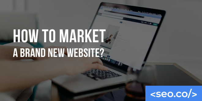 Market a Brand New Website