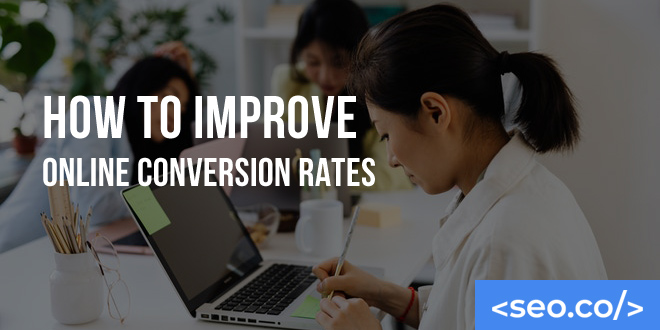 How to Improve Online Conversion Rates