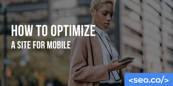How to Optimize a Site for Mobile