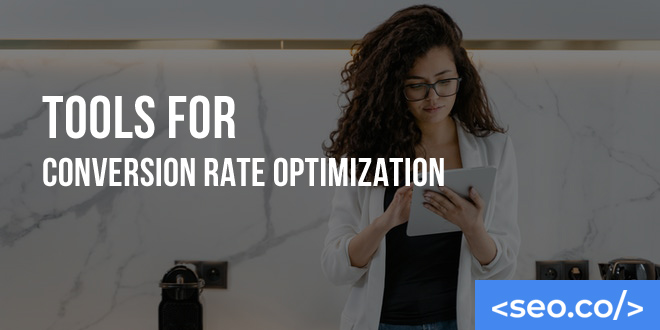 Tools for Conversion Rate Optimization