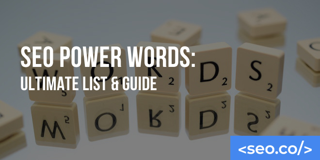 Power Words For SEO & PPC Copies