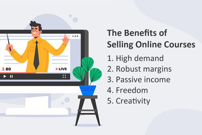The Benefits of Selling Online Courses