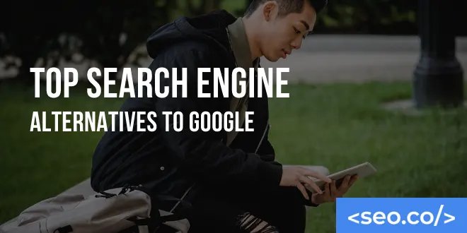 Top Search Engine Alternatives to Google