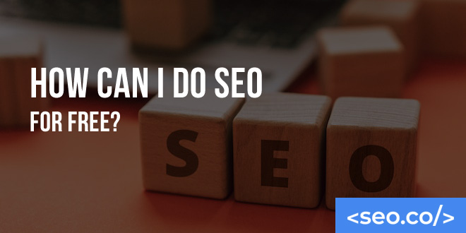 How Can I Do SEO for Free?